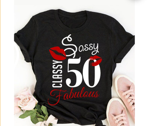 50 and Sassy T-shirt