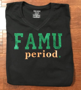 Famu Period. HBCU Shirt